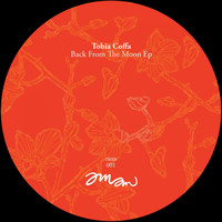 Tobia Coffa - Back From The Moon EP