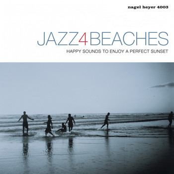 Various Artists - Jazz 4 Beaches (Happy Sounds to Enjoy a Perfect Sunset)