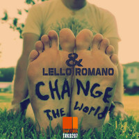 Lello Romano - Change The World