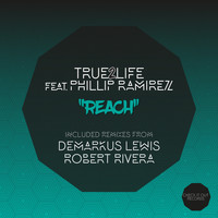 True2Life, Phillip Ramirez - Reach