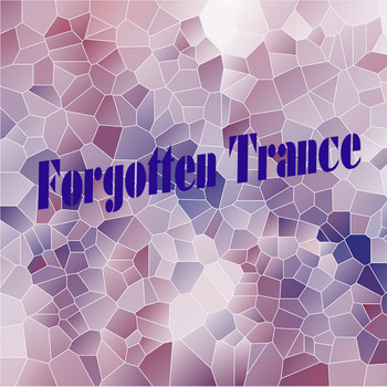 Various Artists - Forgotten Trance (Explicit)
