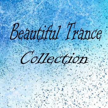 Various Artists - Beautiful Trance Collection