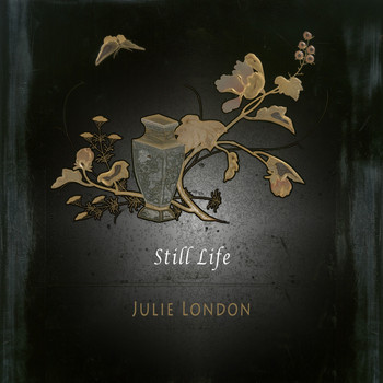 Julie London - Still Life