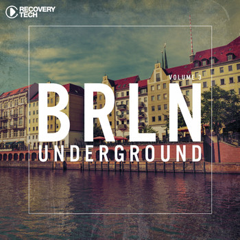 Various Artists - BRLN Underground, Vol. 3