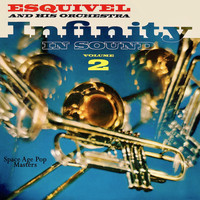 Esquivel & His Orchestra - Infinity in Sound Vol. 2