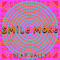 Deap Vally - Smile More (Explicit)
