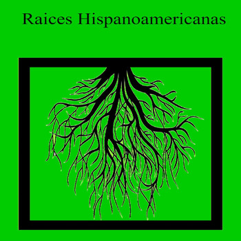 Various Artists - Raices Hispanoamericanas