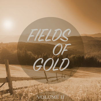 Various Artists - Fields Of Gold, Vol. 2 (Finest Selection Of Super Calm Music)
