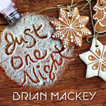 Brian Mackey - Just One Night