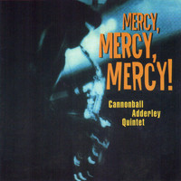Cannonball Adderley Quintet - Mercy, Mercy, Mercy! (Live)