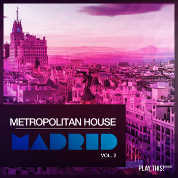 Various Artists - Metropolitan House: Madrid, Vol. 2