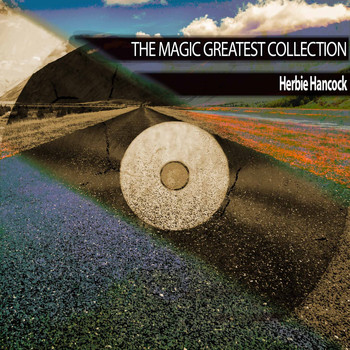 Herbie Hancock - The Magic Greatest Collection