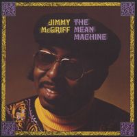 Jimmy McGriff - The Mean Machine (2024 Remastered Version)