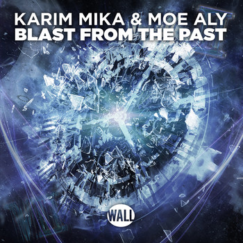 Karim Mika & Moe Aly - Blast From The Past