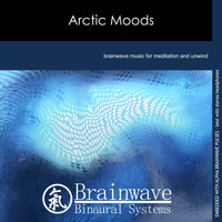 Brainwave Binaural Systems - Arctic Moods