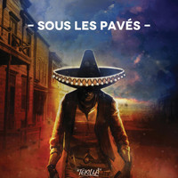 Tekilla - Sous les pavés (Explicit)