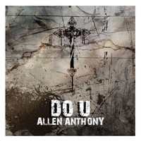Allen Anthony - Do U