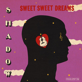 Shadow - Sweet Sweet Dreams (Analog Africa No. 22)