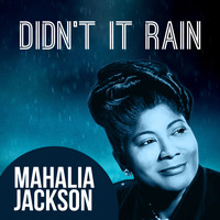 Mahalia Jackson with Orchestra - Didn't It Rain