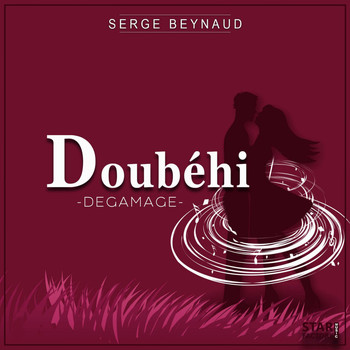 Serge Beynaud - Doubéhi (Degamage)