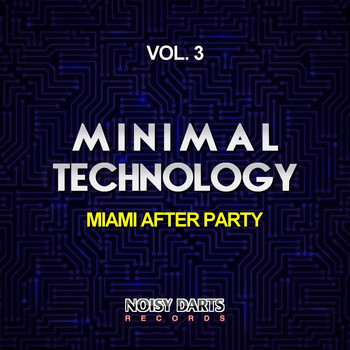Various Artists - Minimal Technology, Vol. 3 (Miami After Party)