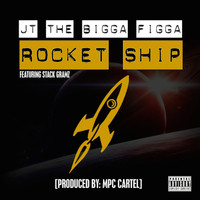 JT The Bigga Figga - Rocket Ship (feat. Stack Gramz) (Explicit)