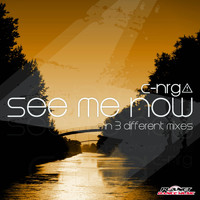 C-nrg - See Me Now