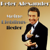 Peter Alexander - Peter Alexander - Meine Lieblingslieder