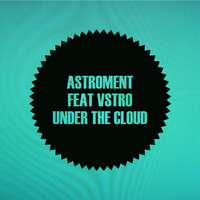 Astroment - Under The Cloud