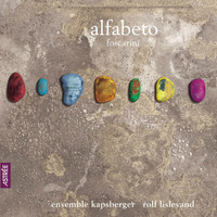 Ensemble Kapsberger, Rolf Lislevand - Alfabeto: Foscarini, Pellegrini, Granata, Corbetta