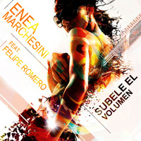 Enea Marchesini - Súbele el Volumen