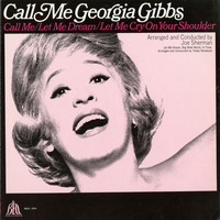 Georgia Gibbs - Call Me Georgia Gibbs