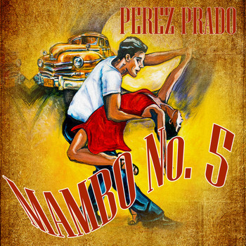 Perez Prado - Mambo No. 5
