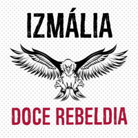Izmália - Doce Rebeldia