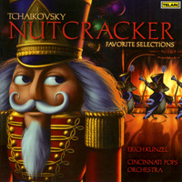 Erich Kunzel, Cincinnati Pops Orchestra - Tchaikovsky: Nutcracker - Favorite Selections