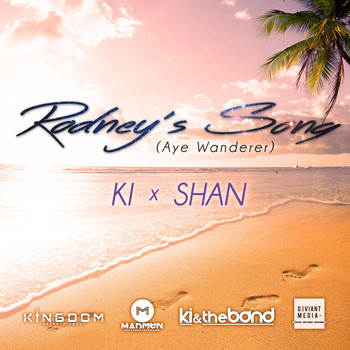 Shan - Rodney's Song (Aye Wanderer) [feat. Shan]