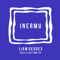 Liam Geddes - Belle Las Time EP