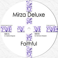 Mirza Deluxe - Faithful