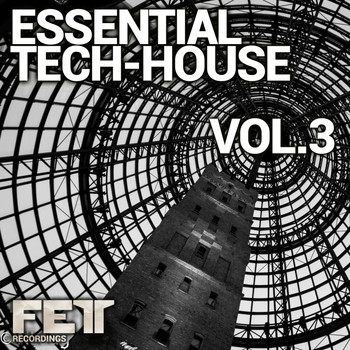 Various Artists - Essential Tech-House, Vol. 3