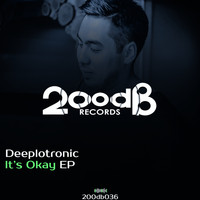 Deeplotronic - It's Okay EP