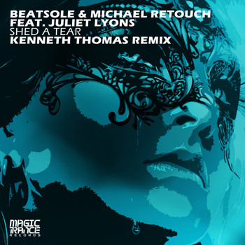Beatsole & Michael Retouch feat. Juliet Lyons - Shed A Tear (Kenneth Thomas Remix)