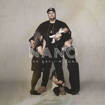NANO - The Day I'm Gone