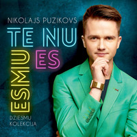 Nikolajs Puzikovs - Te nu es esmu