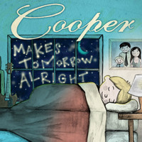 Cooper - Makes Tomorrow Alright