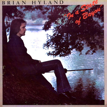 Brian Hyland - In a State of Bayou