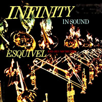 Esquivel & His Orchestra - Infinity in Sound!