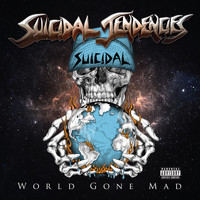 Suicidal Tendencies - World Gone Mad (Explicit)