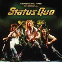 Status Quo - Whatever You Want - The Essential Status Quo