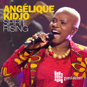 Angelique Kidjo - Spirit Rising (Live)