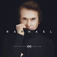 Raphael - Infinitos Bailes